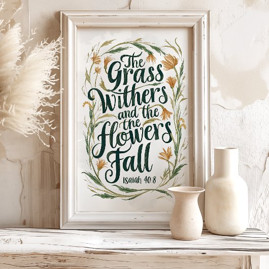 草は枯れ、言葉は残る:イザヤ40:8 ポスター