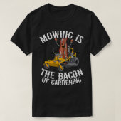 草刈りは園芸芝刈りおもしろいのベーコン Tシャツ (デザイン正面)