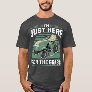 草刈り機の草刈り用に来ただけだ Tシャツ