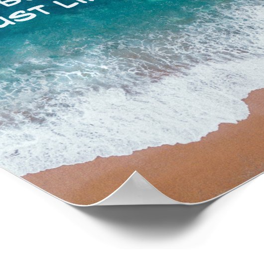 荒々しく、美しく、自由でいなさい。ちょうど海のように ポスター (角)