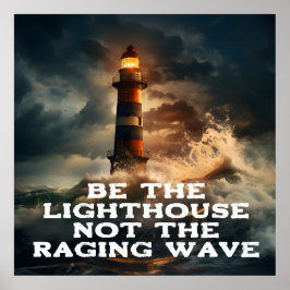 荒れ狂う波ではなく、灯台になる ポスター