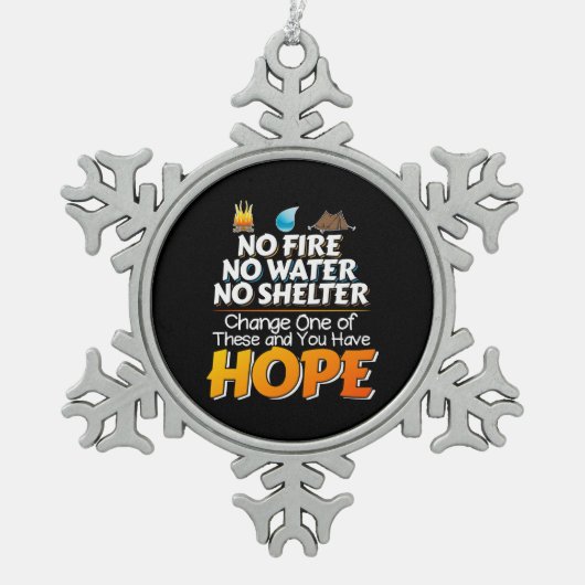 荒野の生存ルール – 常に希望を持つ スノーフレークピューターオーナメント (正面)