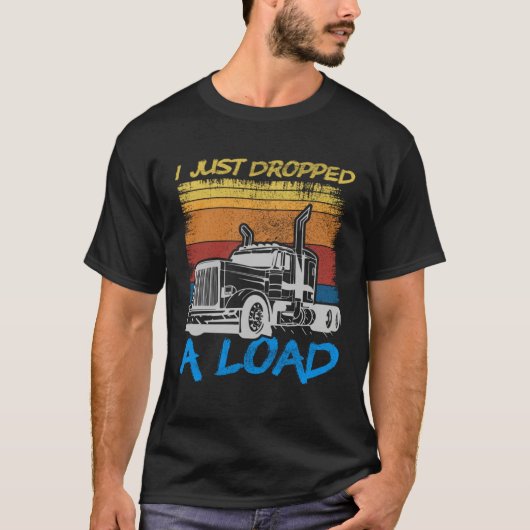 荷物を降ろしたよ トラック運転手 トラックドライバー Tシャツ (正面)