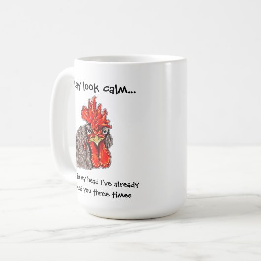 「落ち着いたように見えるかもしれない…」 背の高い鶏のマグ コーヒーマグカップ (正面左)