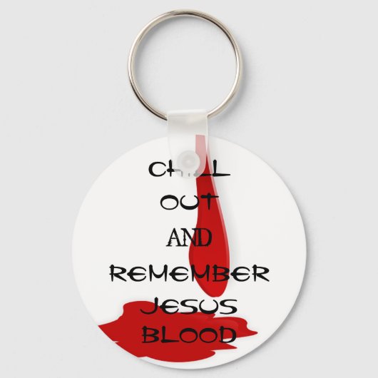 「落ち着いてイエスの血を思い出せ」 キーホルダー (正面)