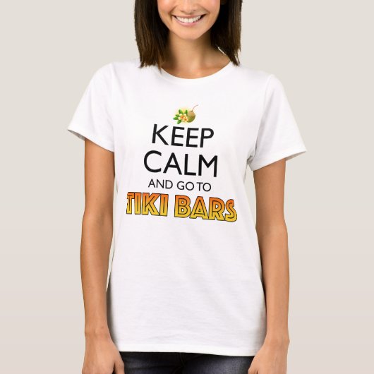 落ち着いてティキバーへ行こう Tシャツ (正面)