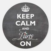 「落ち着いてパーティを続けよう」チョークボード風ユーモアホリデー ラウンドシール (正面)