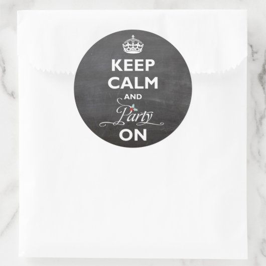 「落ち着いてパーティを続けよう」チョークボード風ユーモアホリデー ラウンドシール (バッグ)