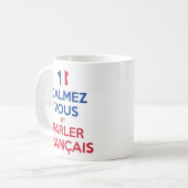 落ち着いてフランス語を話して コーヒーマグカップ (正面左)