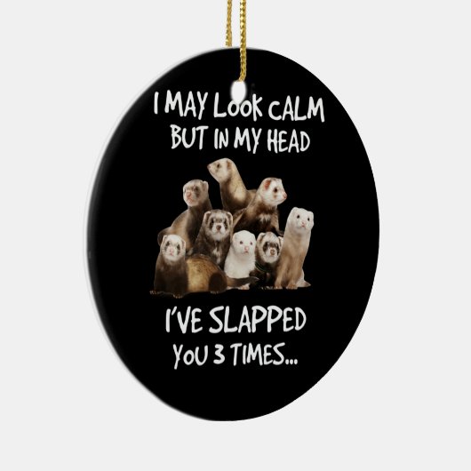 落ち着いて見えるかもしれないが、私の頭の中で君を叩いた セラミックオーナメント (右)