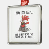 落ち着いて見えるかもしれないが、頭を3回つついた メタルオーナメント (左)