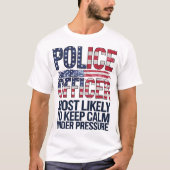 落ち着きそうな警察官保の贈り物 Tシャツ (正面)