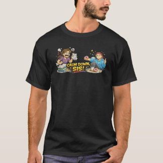 落ち着けって姉さん面白ストレス解消ユーモアイラスト Tシャツ
