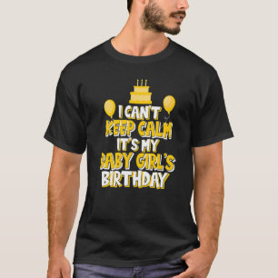 落ち着け保ない私の赤ん坊の女の子の誕生日パー Tシャツ