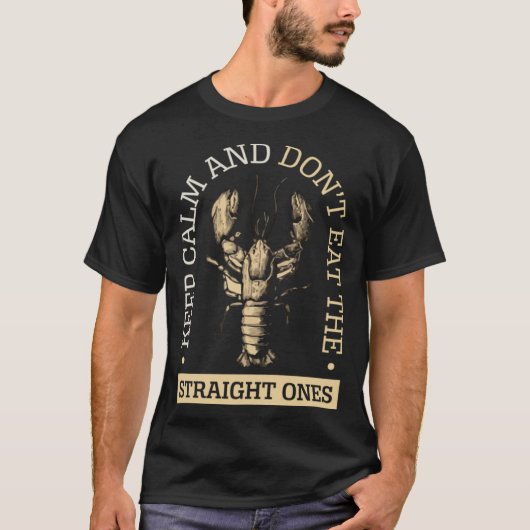 落ち着け、そしてストレートを食べるな 食品 ザリガニ Tシャツ (正面)