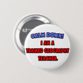 落ち着け…私は訓練された地理先生 缶バッジ (正面&裏面)