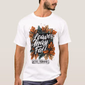 葉は落ちるかもしれません.... Tシャツ (正面)