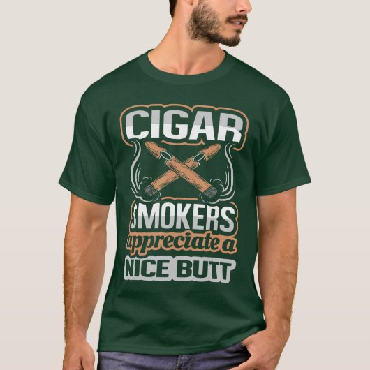 葉巻を吸う人なら誰でもお尻が好きなのがわかる 面白い 葉巻 Tシャツ (正面)
