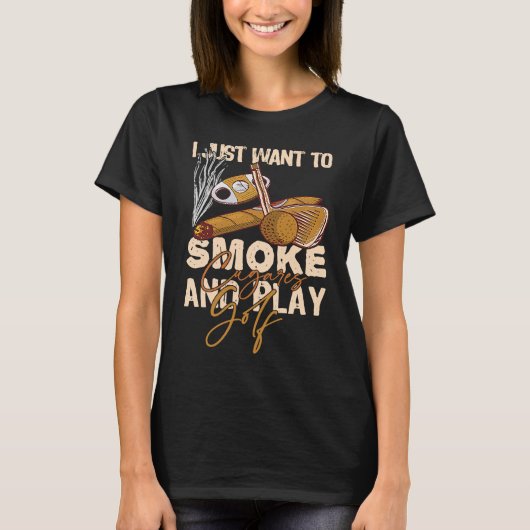 葉巻を吸ってゴルフをするのが人生 Tシャツ (正面)