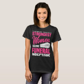 葬儀ディレクター最強の女性モルティシアのモーチュアー Tシャツ (正面フル)