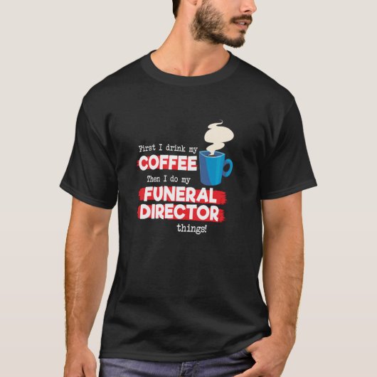 葬儀ディレクター&コーヒー感謝ことわざ Tシャツ (正面)
