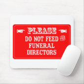 葬儀屋を食べ物を与えないで下さい マウスパッド (マウス)