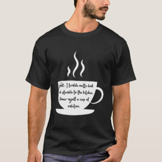 蒸気の立つコーヒーカップで目覚め、野心を持とう Tシャツ