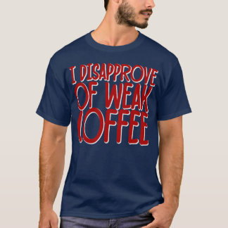 薄いコーヒーは認めないギフト Tシャツ