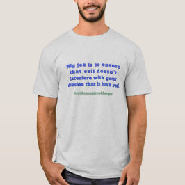 薄いブルーライン – 私の仕事と妄想 Tシャツ