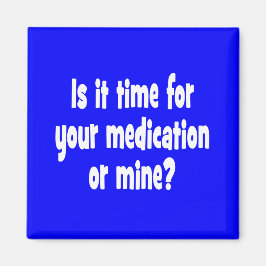 薬か私の時間か？ マグネット