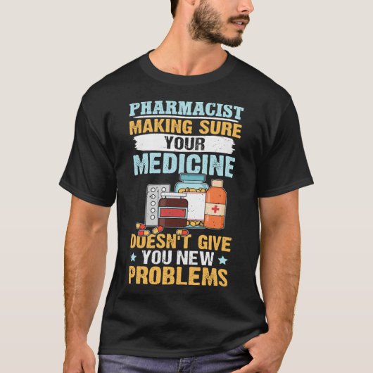 薬を確実にする薬剤師 Tシャツ (正面)