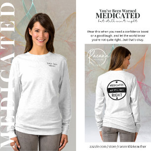 薬を飲んでもまだおかしい Ladies T-Shirt Tシャツ