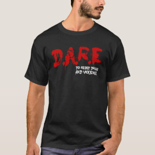 薬剤および暴力に抵抗することを敢えてして下さい Tシャツ
