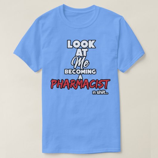 薬剤師になる卒業式ギフト1 Tシャツ (デザイン正面)