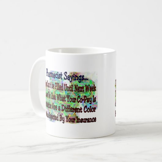 "薬剤師のことわざ"薬剤師をあなたは知っています コーヒーマグカップ (正面左)