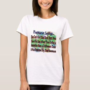 "薬剤師のことわざ"薬剤師をあなたは知っています Tシャツ