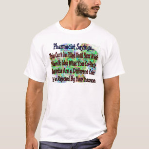 "薬剤師のことわざ"薬剤師をあなたは知っています Tシャツ