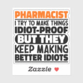 薬剤師の面白いポスター 薬剤師です、面白くしようと頑張ってる シール (シート)