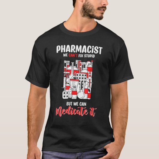 薬剤師はそれを薬用することができる Tシャツ (正面)