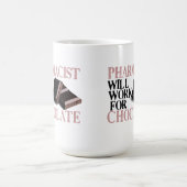 薬剤師はチョコレートのために働きます コーヒーマグカップ (中央)