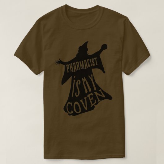 薬剤師ギフト薬剤師は私のCoven Tシャツ (デザイン正面)