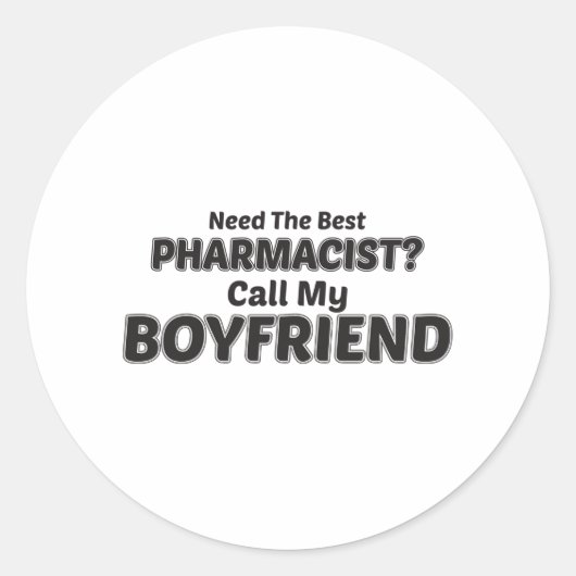 薬剤師最高のが必要？私のボーイフレンドに電話 ラウンドシール (正面)