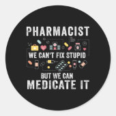 薬剤師私たちは愚かな薬学学生を修正できない ラウンドシール (正面)
