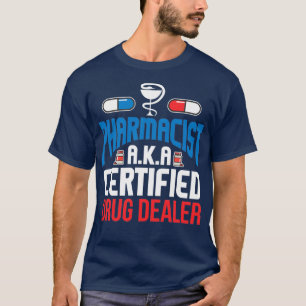薬剤師認定医薬品ディーラー医療ナース Tシャツ