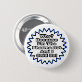 薬剤師…そう言ったから 缶バッジ (正面&裏面)