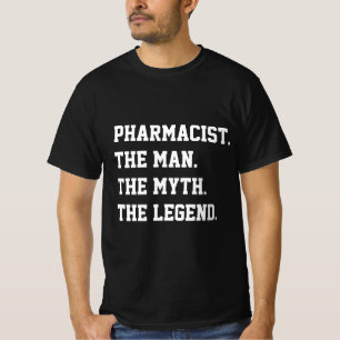 薬剤師The Man The Myth伝説Tシャツ Tシャツ
