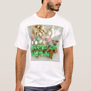 薬剤、始められたHUSTLIN…. Tシャツ