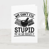 薬学の技術私たちは愚かな薬剤師を修正できない カード (正面)