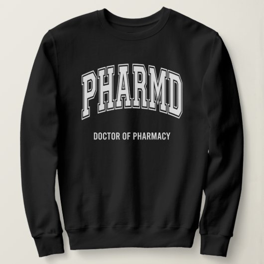 薬学博士（PharmD）卒業お祝い スウェットシャツ (デザイン正面)