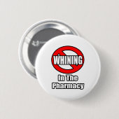 薬局で泣き言を言わない 缶バッジ (正面&裏面)